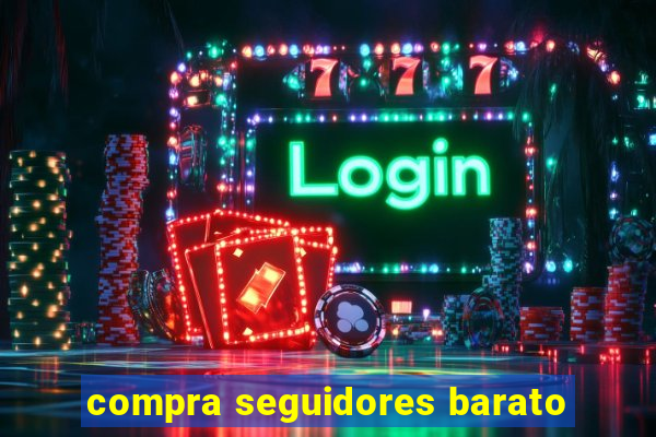 compra seguidores barato